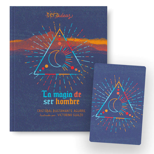 La magia de ser hombre. Libro y cartas. Autoconocimiento a través de arquetipos psicológicos