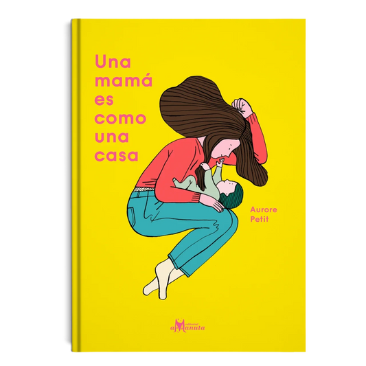 Una mamá es como una casa