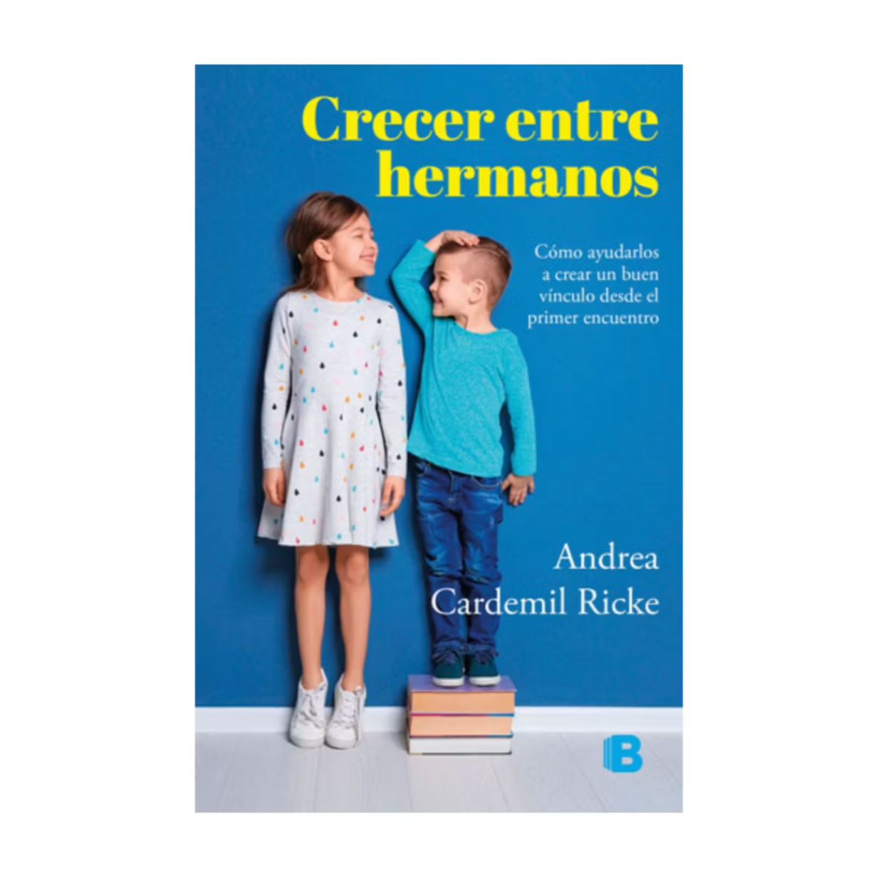 Crecer Entre Hermanos - Andrea Cardemil