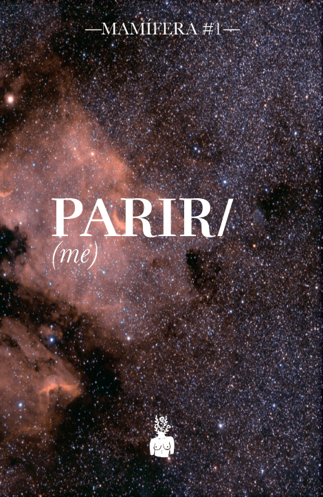 Mamífera Fanzine #1 - Parir(me)