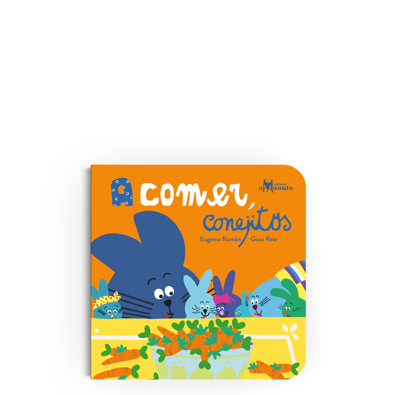 Portada del libro A comer, conejitos